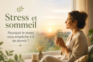 Stress et sommeil Pourquoi le stress vous empêche-t-il de dormir ?